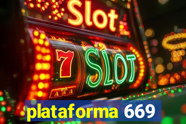 plataforma 669